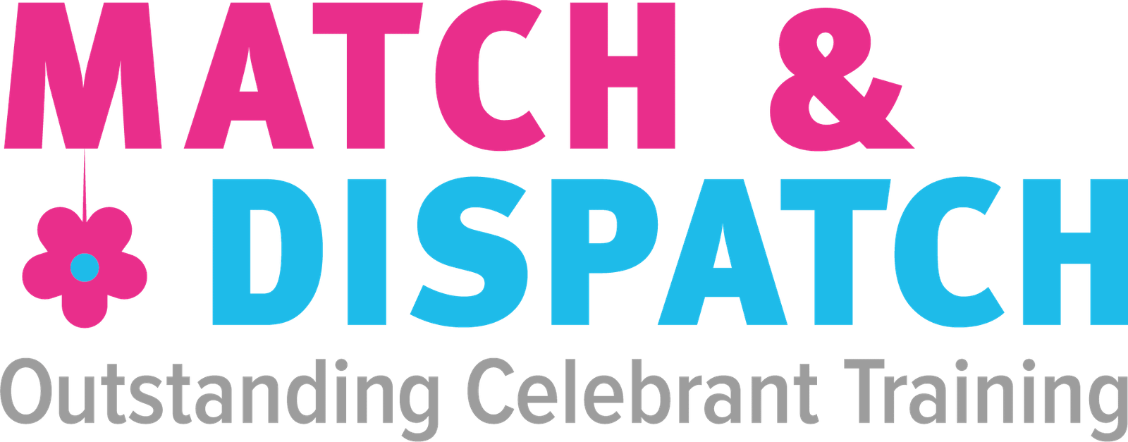 Match and Dispatch Celebrant Training